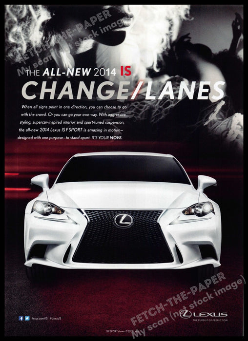 Lexus IS F Sport 2010s Magazine Print Advertisement 2013 "Change lanes"