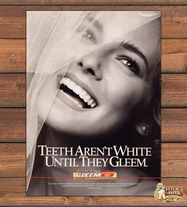 Gleem Teeth Aren't White Until They Gleem Print Ad 1988 1980s