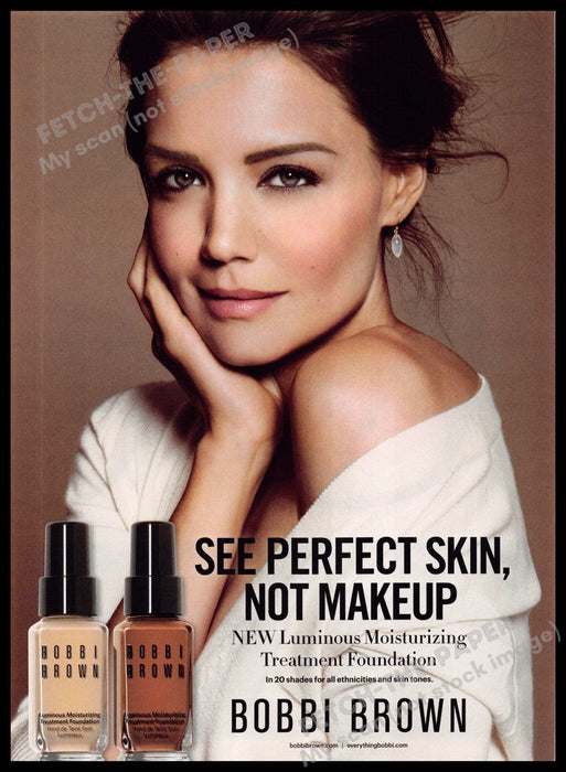 Bobbi Brown 2010s Magazine Print Ad 2013 Katie Holmes "perfect skin, not makeup" Bobbi Brown