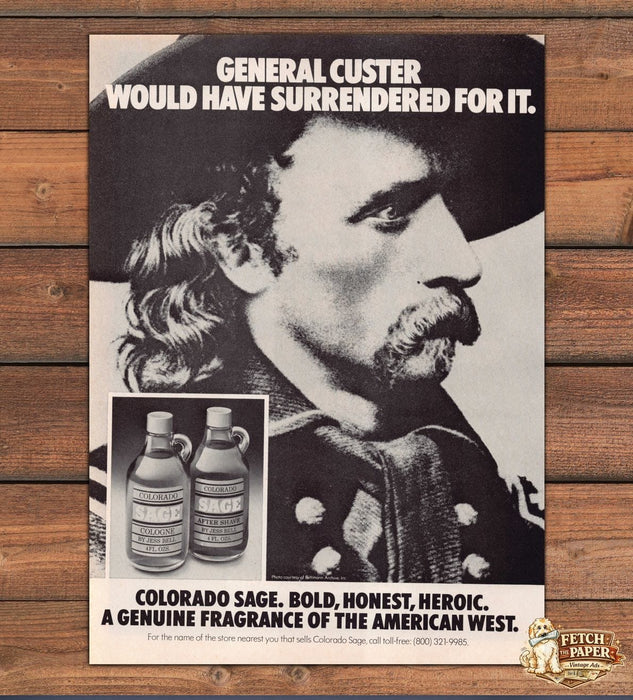 Colorado Sage General Custer Cologne Bold Honest Heroic Print Ad 1978 1970s