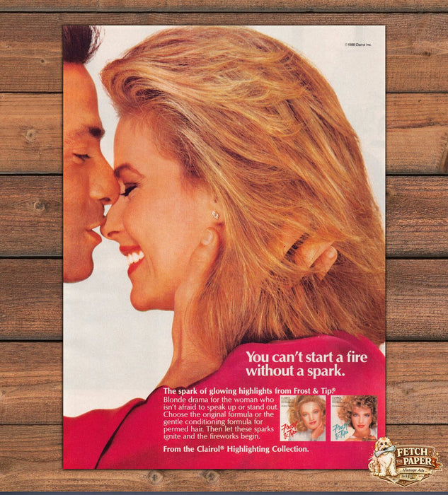 Clairol Frost Tip You Can't Start a Fire Without a Spark Print Ad 1988 1980s