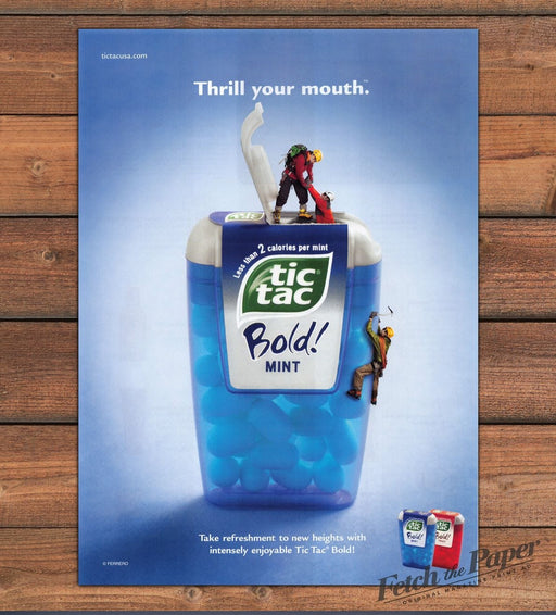 Tic Tac Bold Mint Climbers Thrill Your Mouth Candy Print Ad 2008 2000s