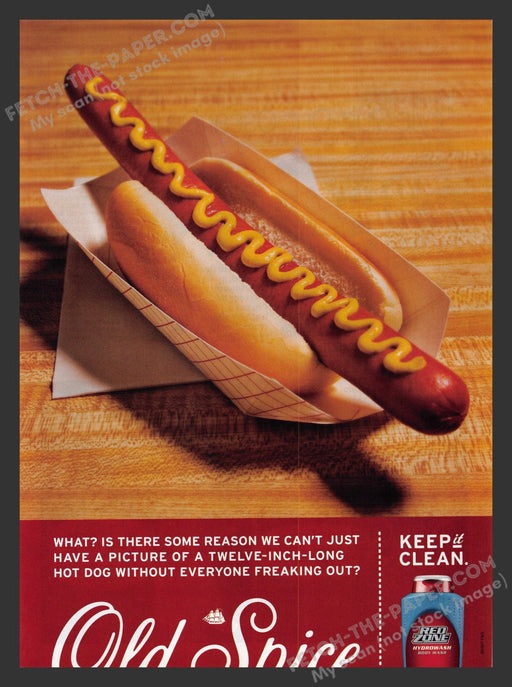 2007 Print Advertisement Old Spice Foot Long Hot Dog Ad.