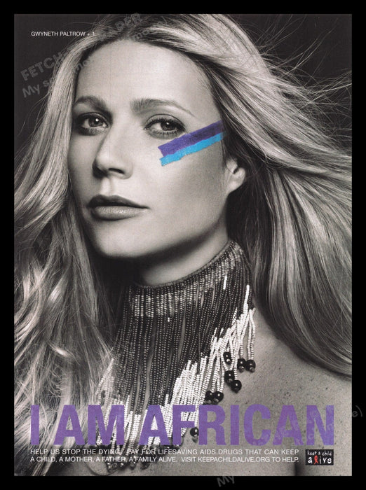 "I am African" HIV Aids 2000s Print Advertisement Ad 2006 Gwyneth Paltrow Fetch the Paper!