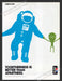 2005 Print Advertisement Pepsi One Astronaut w/ Alien Oneify Beverage Ad.