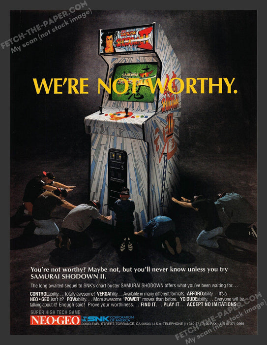 Samurai Shodown II "We're Not Worthy" Video Game 1990s Print Advertisement 1994 Fetch the Paper!